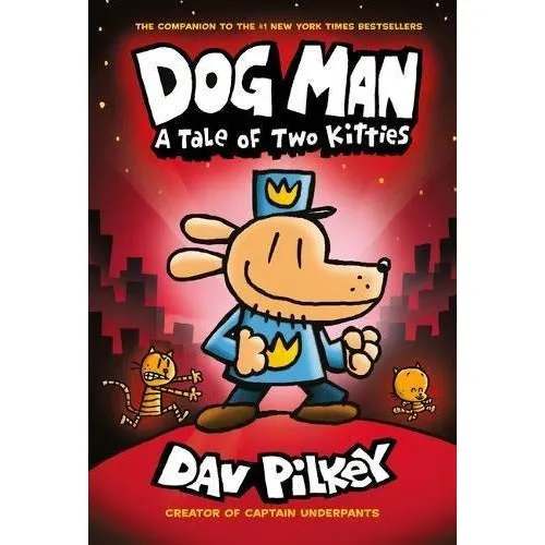 Adventures Of Dog Man Collection Dav Pilkey 4 Books Set A Tale Of Two Kitties