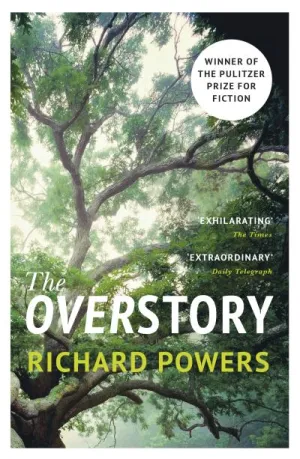 Overstory: Shortlisted for the Man Booker Prize 2018